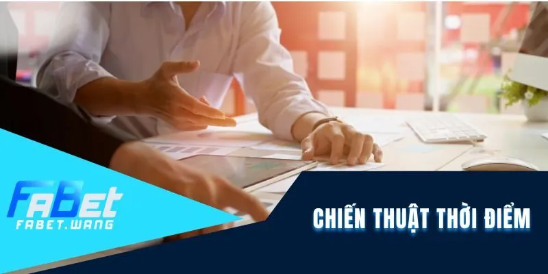 Chiến thuật thời điểm